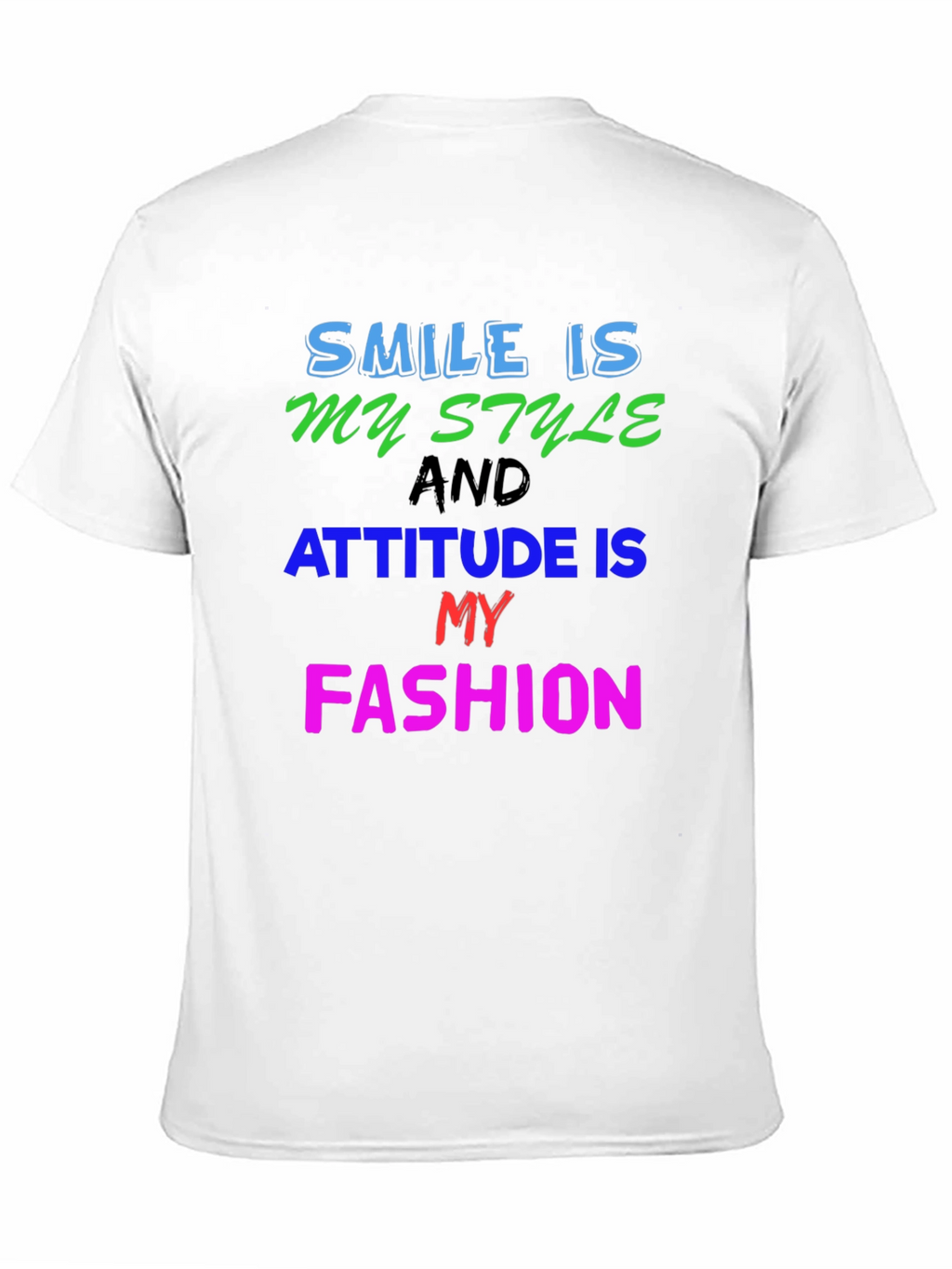 Smile Style Attitude Fashion Graphic T-Shirt