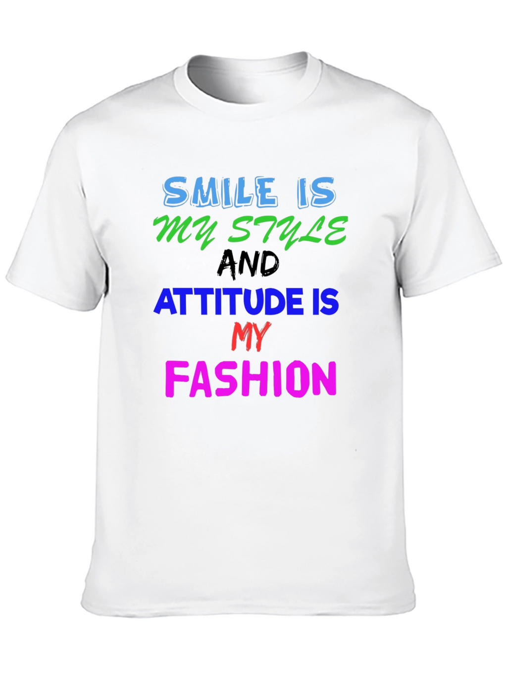 Smile Style Attitude Fashion Graphic T-Shirt