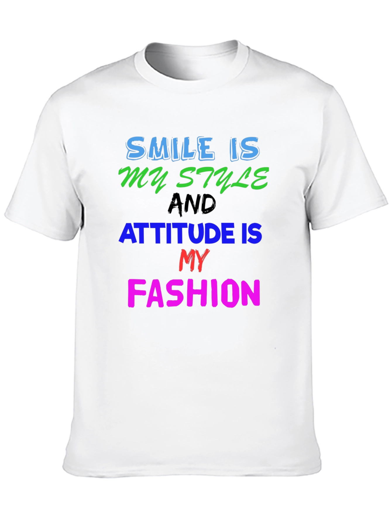 Smile Style Attitude Fashion Graphic T-Shirt