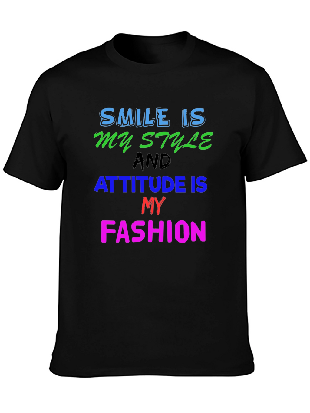 Smile Style Attitude Fashion Graphic T-Shirt