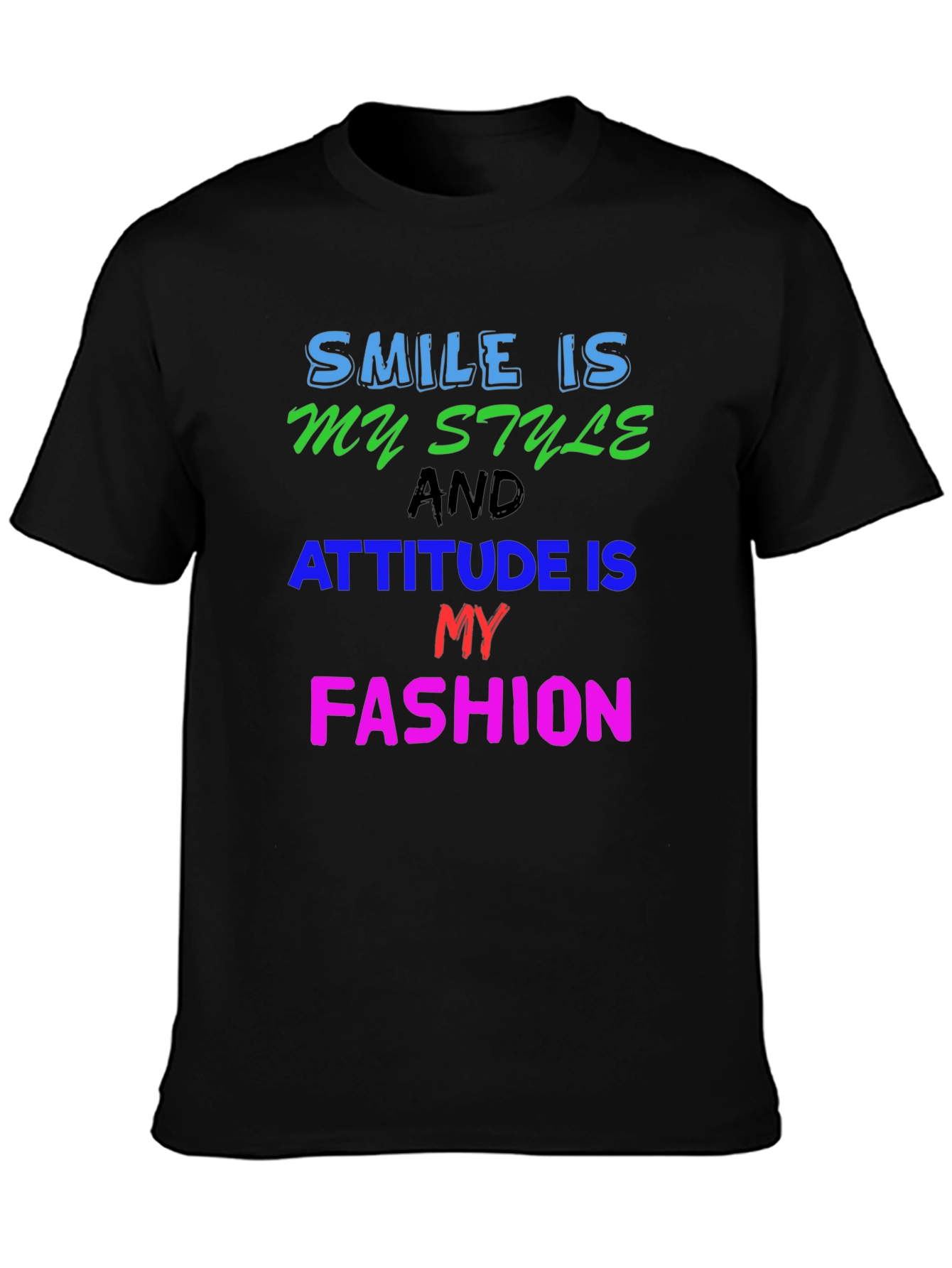 Smile Style Attitude Fashion Graphic T-Shirt