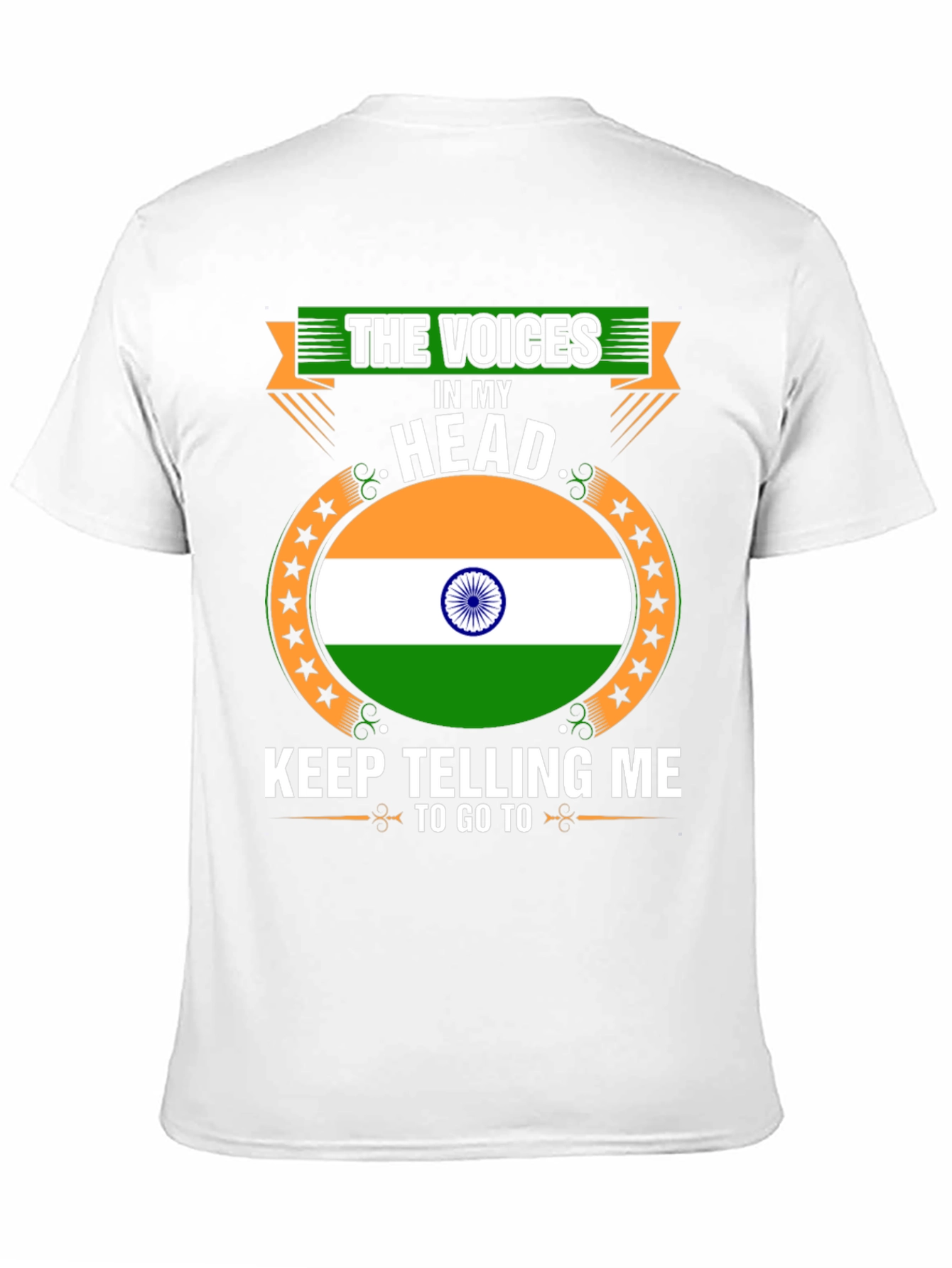 India Flag Tee: The Voices in My Head T-Shirt