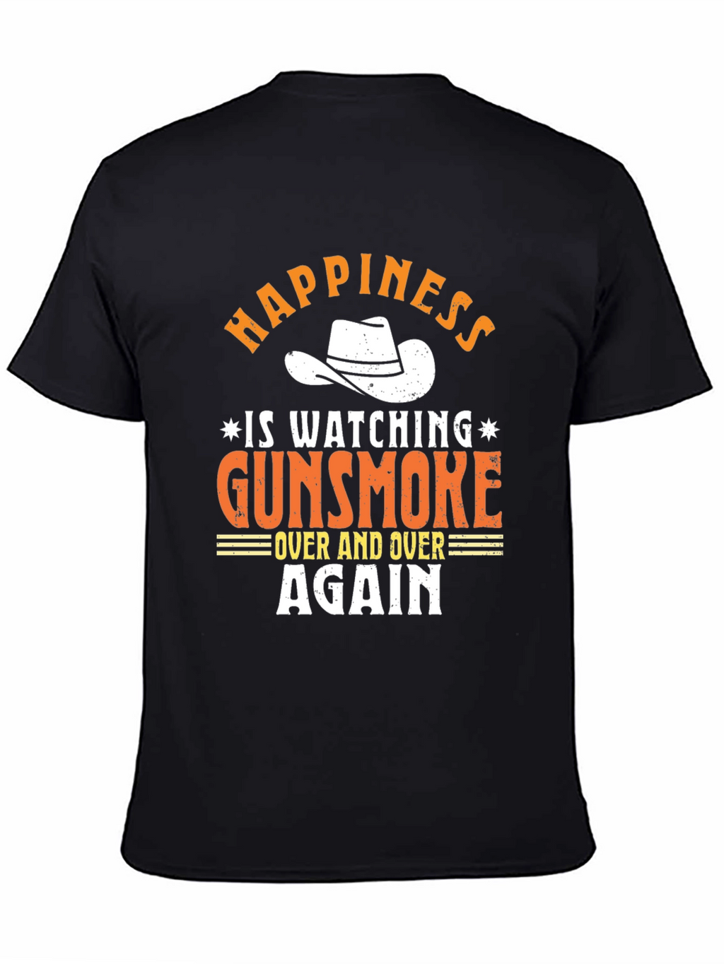 Gunsmoke T-Shirt - Happiness Watching Over and Over