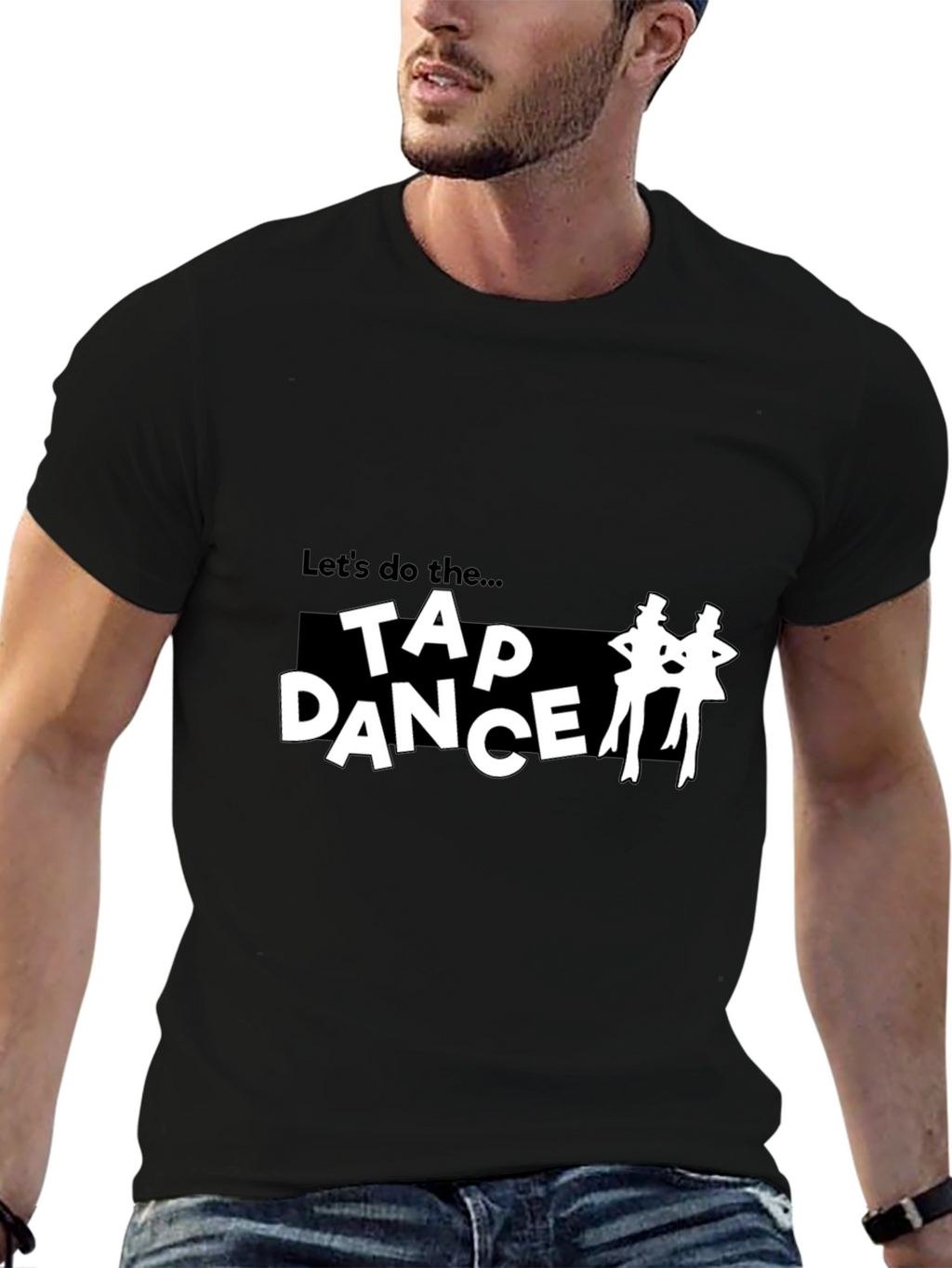 Tap Dance T-Shirt - Lets Do The...