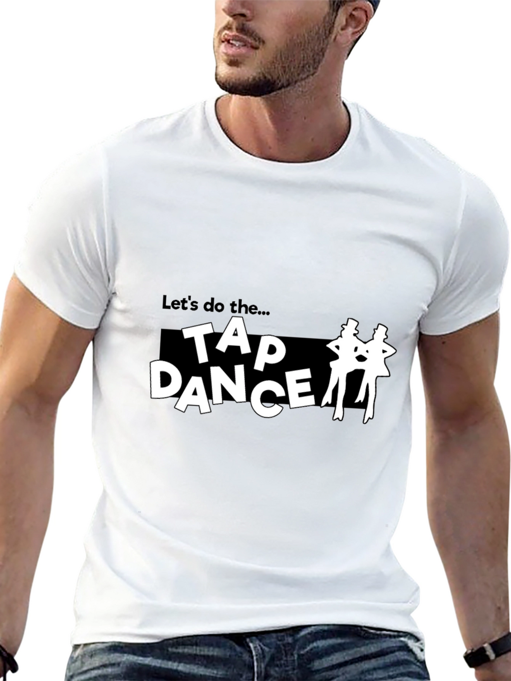 Tap Dance T-Shirt - Lets Do The...