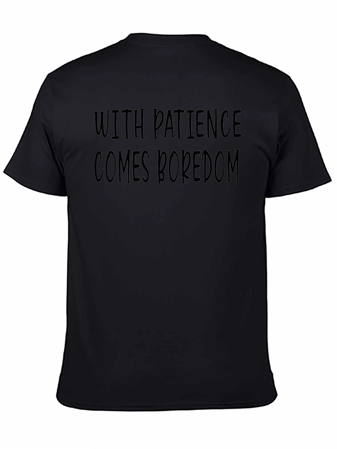 Humorous Patience Boredom Black T-Shirt