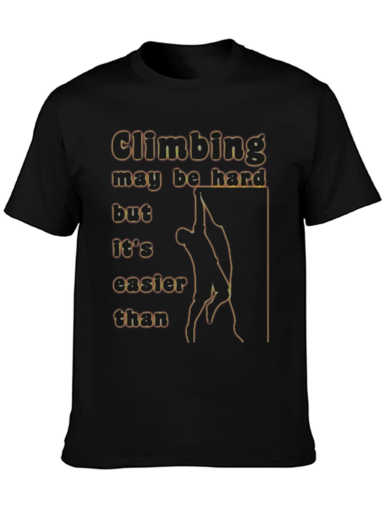Climbing Graphic T-Shirt - Easier Than Funny Tee