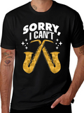 Sorry I Cant Saxophone Graphic Tee