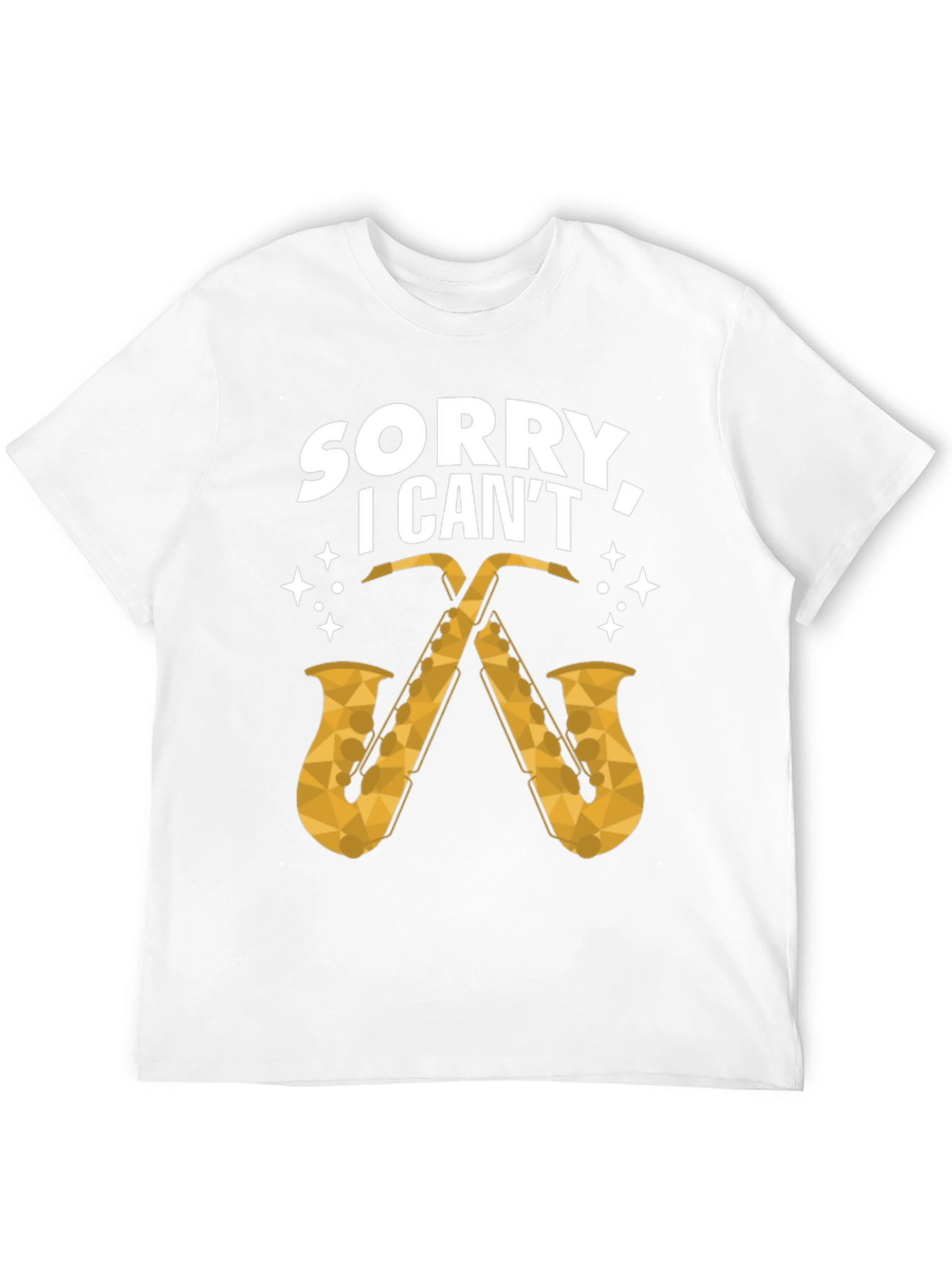 Sorry I Cant Saxophone Graphic Tee