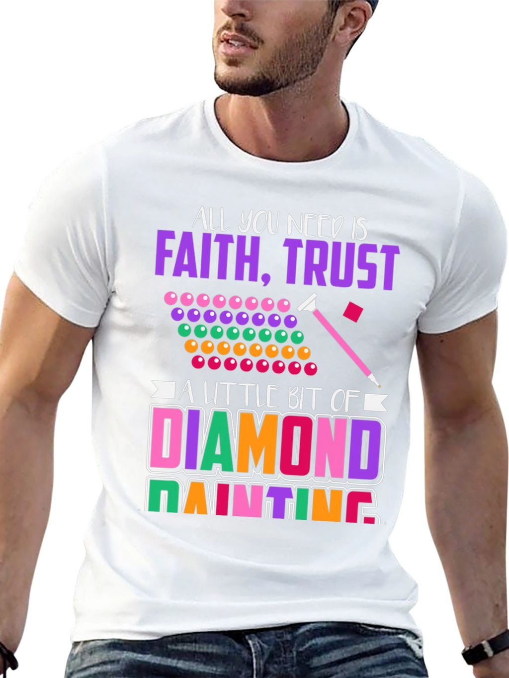Faith Trust & Diamond Painting T-Shirt