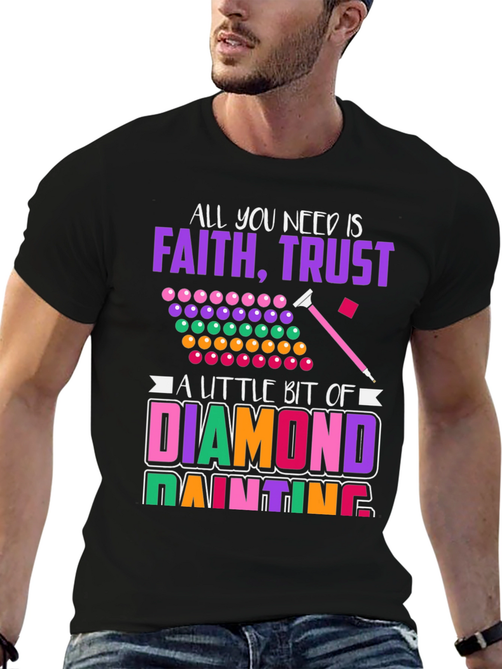 Faith Trust & Diamond Painting T-Shirt