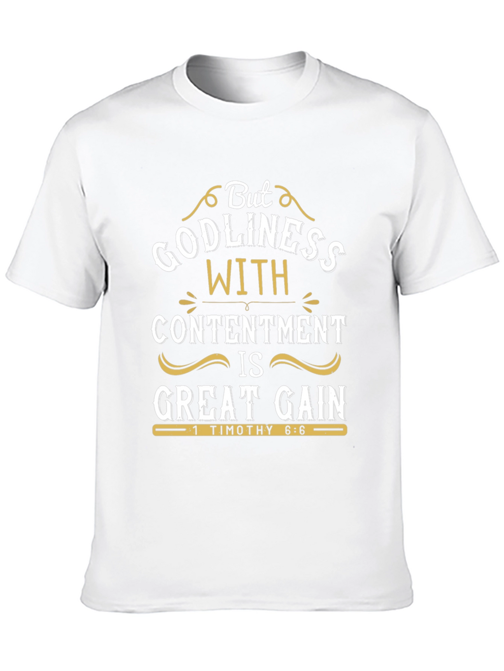 Godliness With Contentment T-Shirt