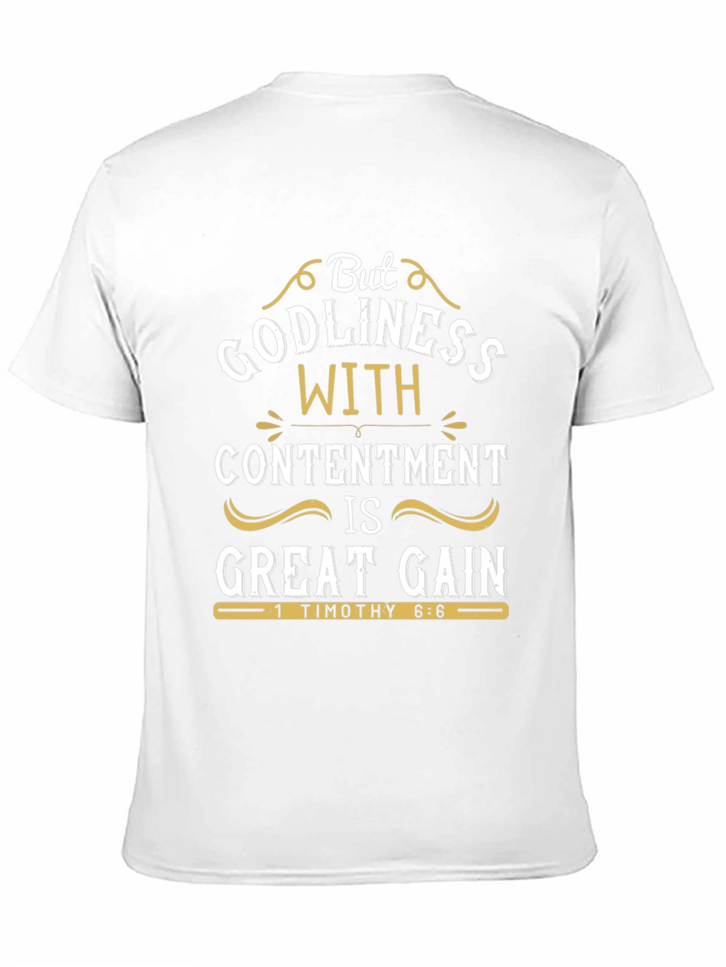 Godliness With Contentment T-Shirt