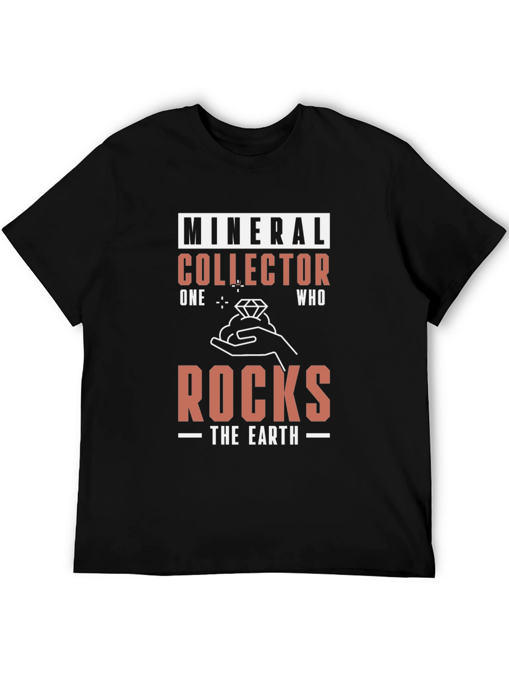 Mineral Collector T-Shirt: Rocks The Earth Tee