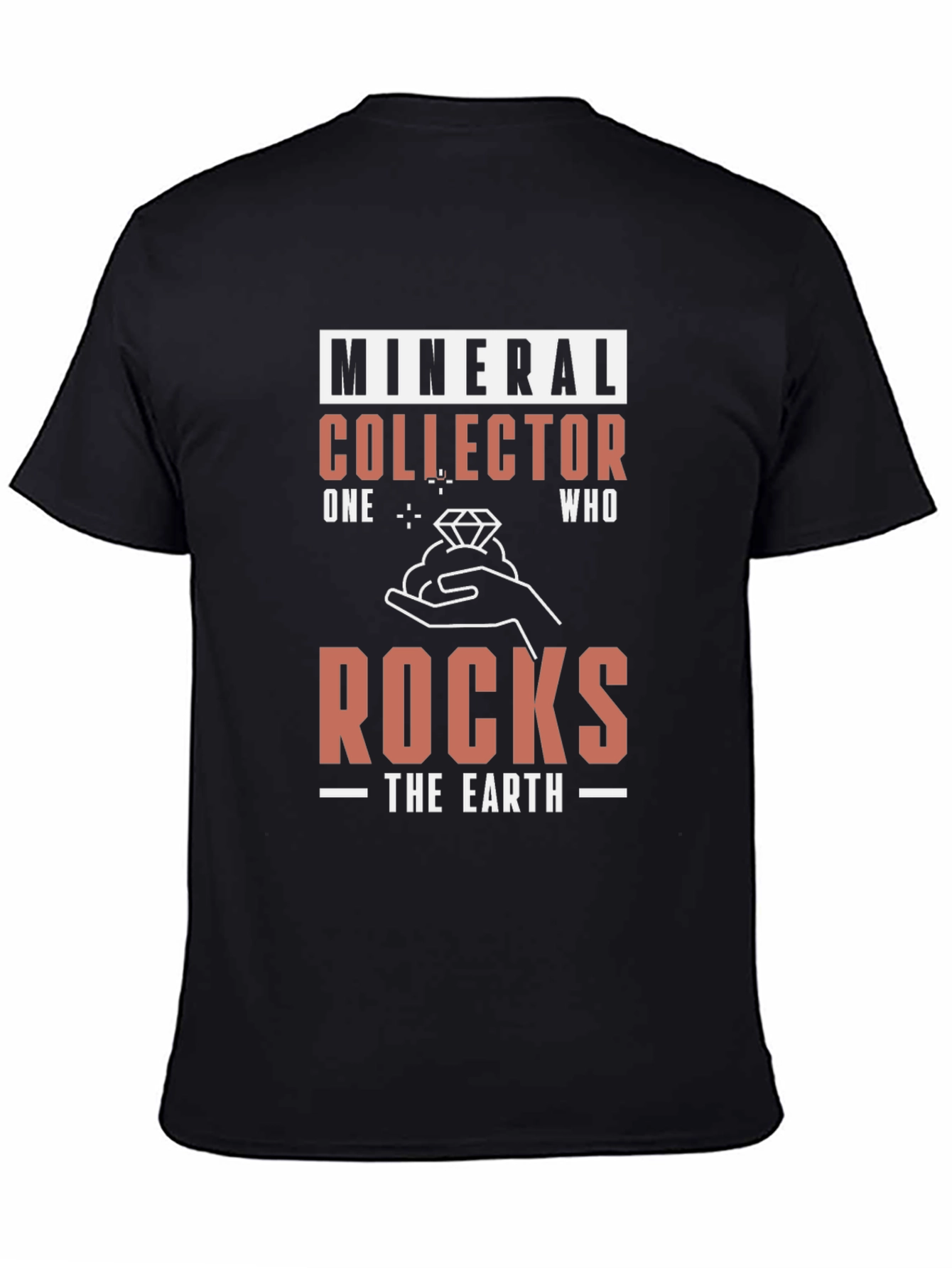 Mineral Collector T-Shirt: Rocks The Earth Tee