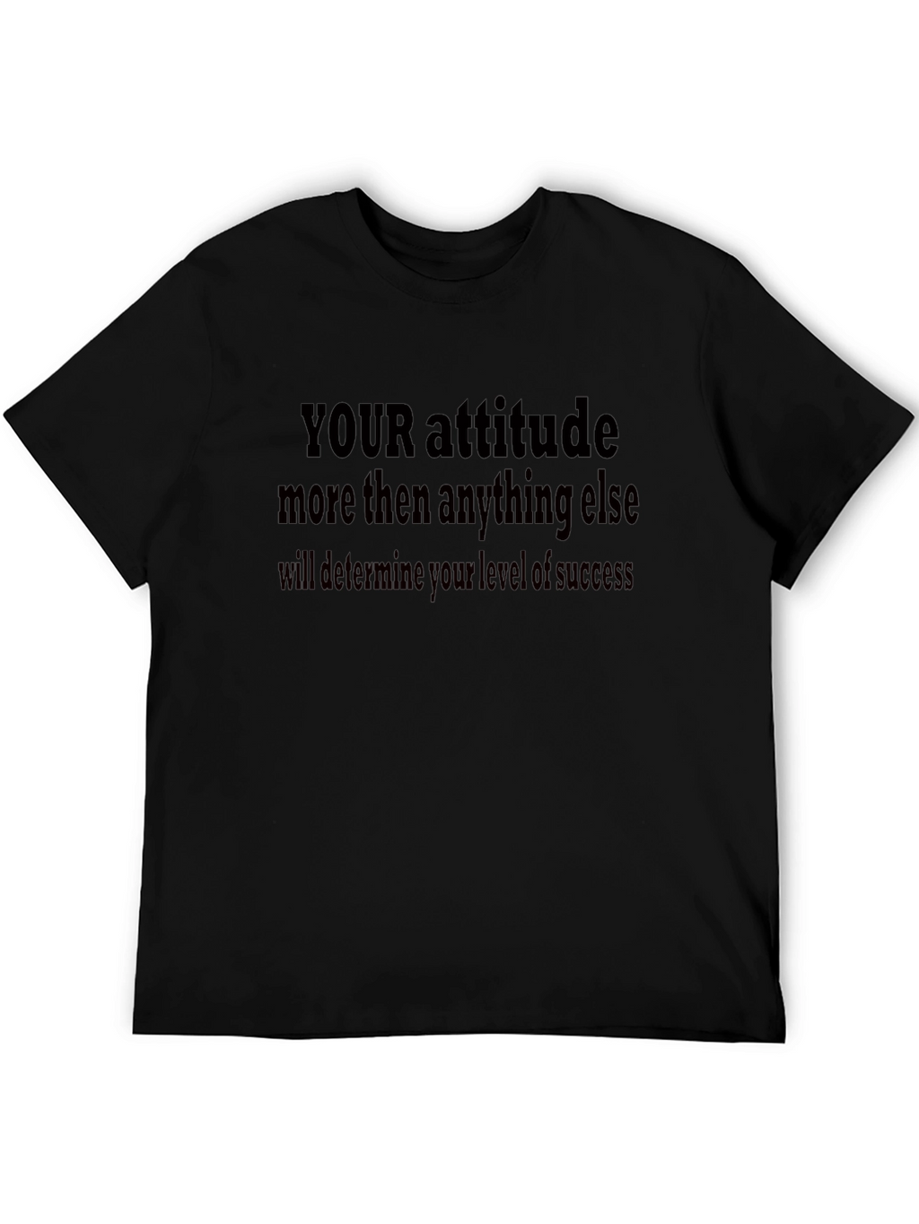 Attitude Success T-Shirt - Motivational Quote Tee