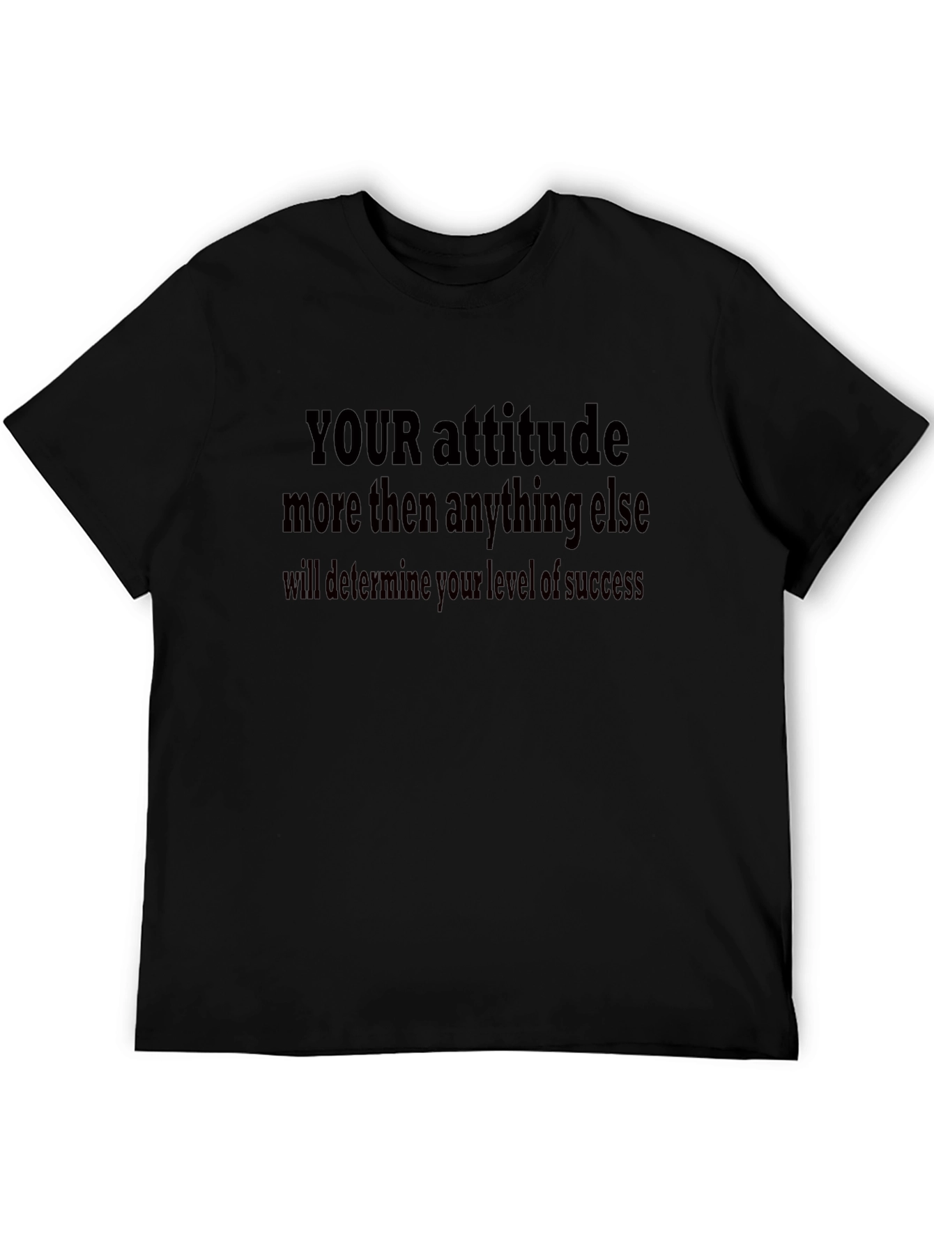Attitude Success T-Shirt - Motivational Quote Tee