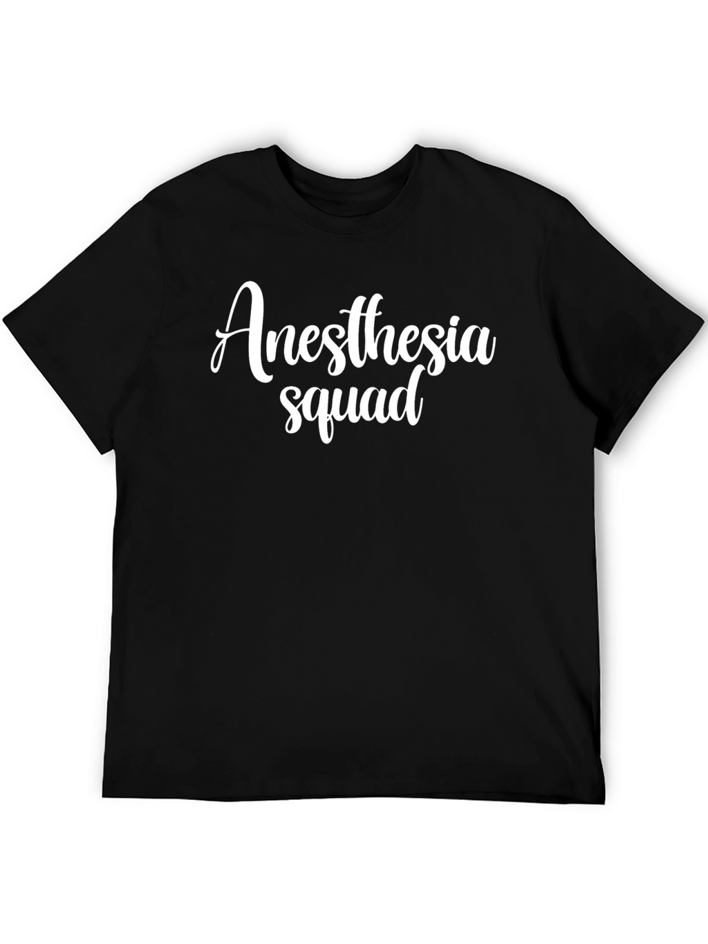 Anesthesia Squad T-Shirt - Medical Humor Tee