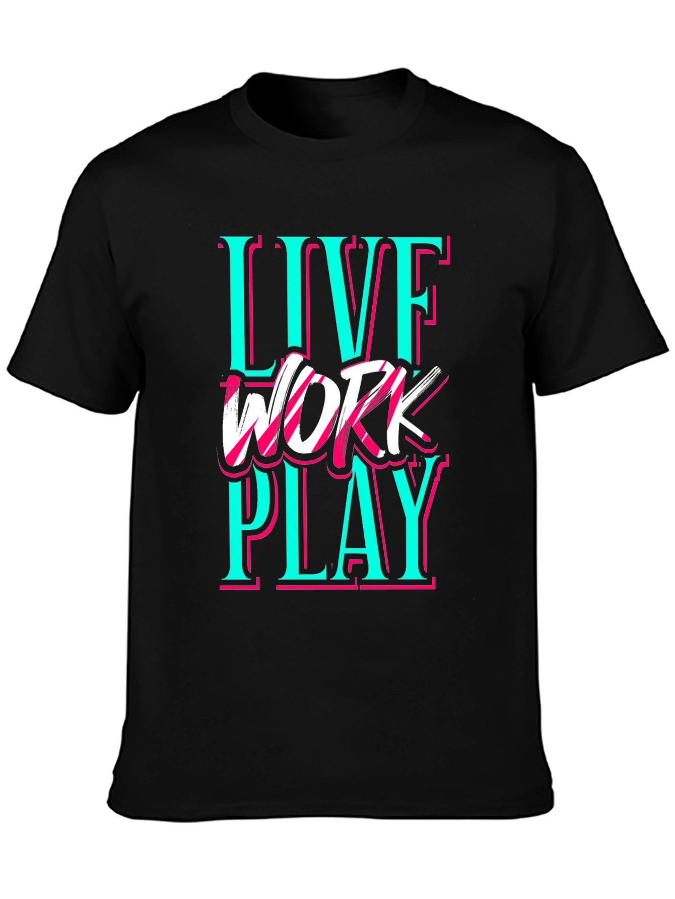 Live Work Play Graphic Tee