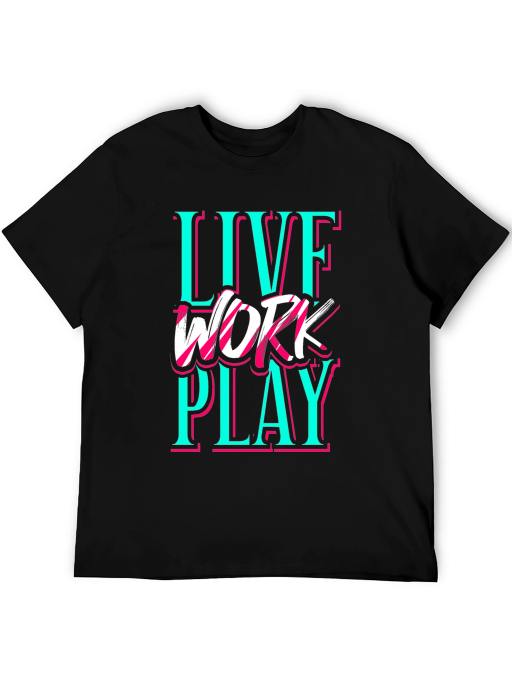 Live Work Play Graphic Tee