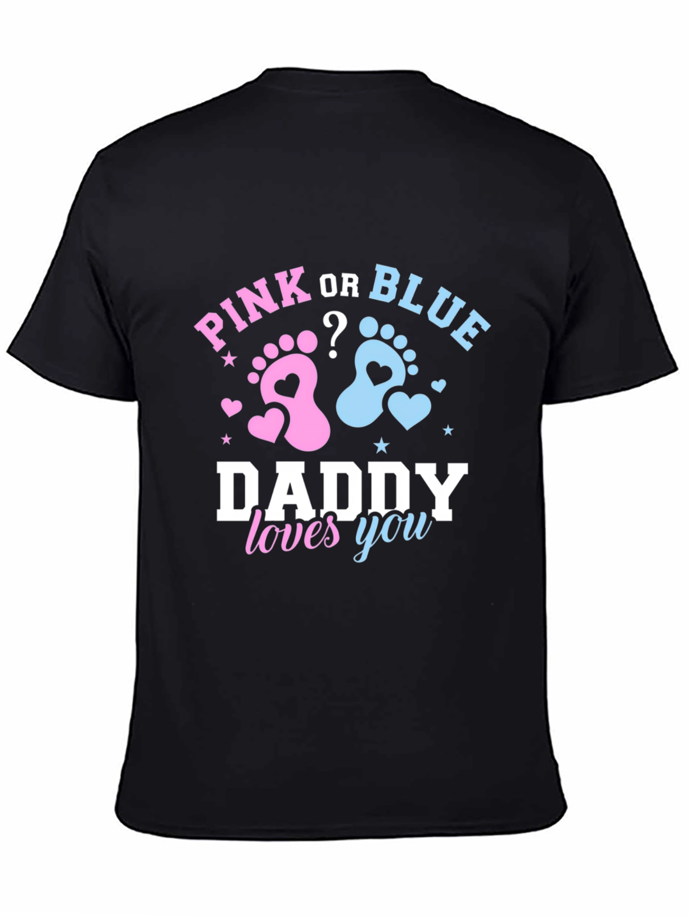 Pink or Blue Daddy Loves You Gender Reveal T-Shirt