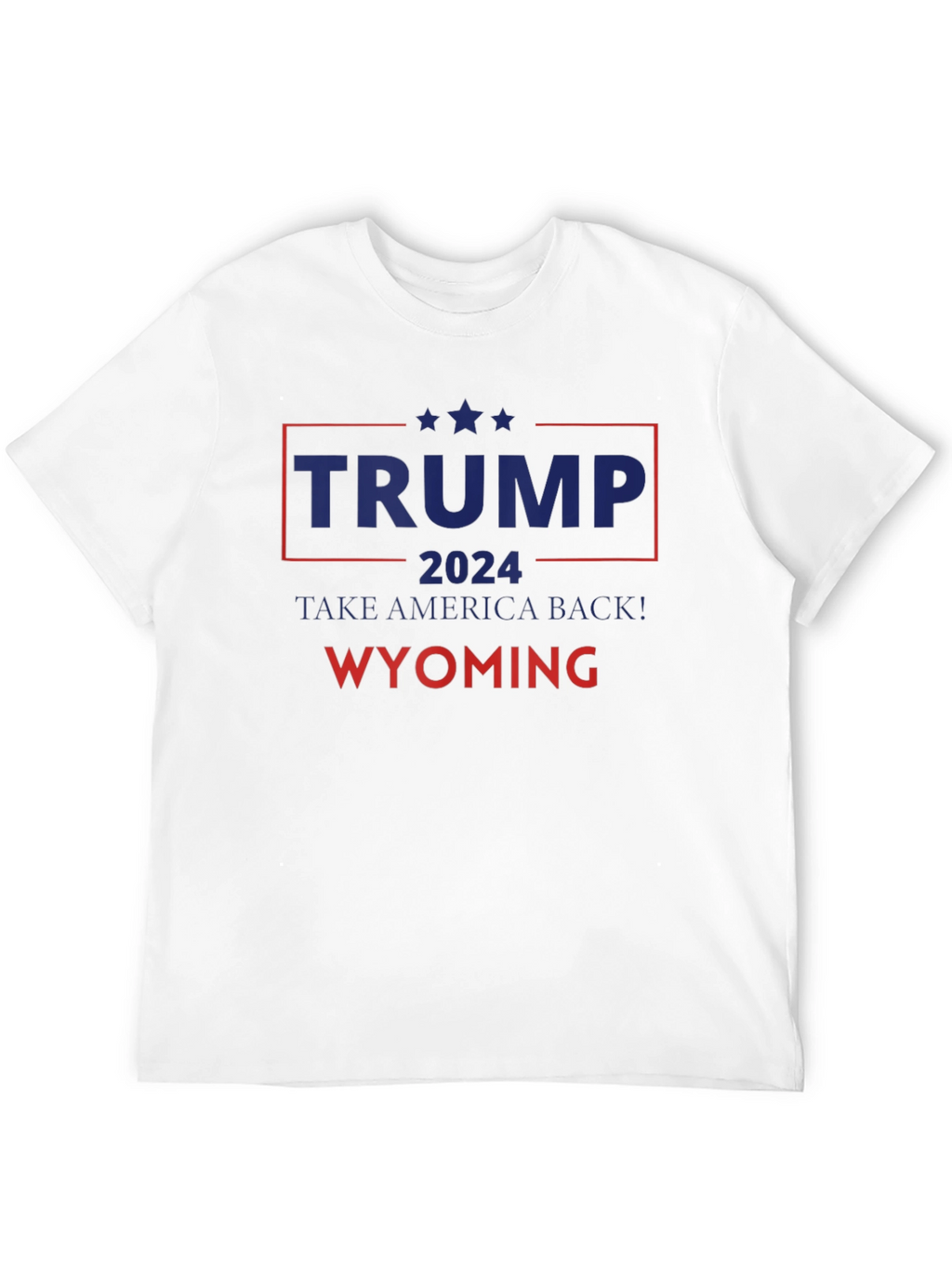Trump 2024 Take America Back! Wyoming T-Shirt