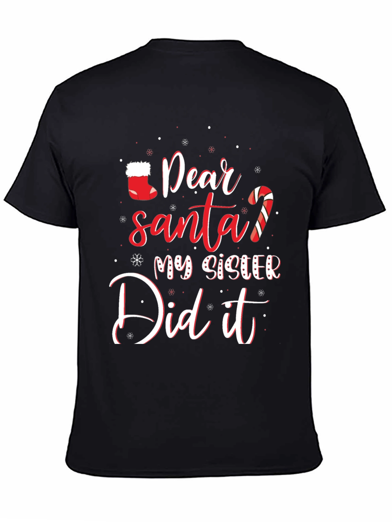 Dear Santa My Sister Did It Funny Christmas T-Shirt
