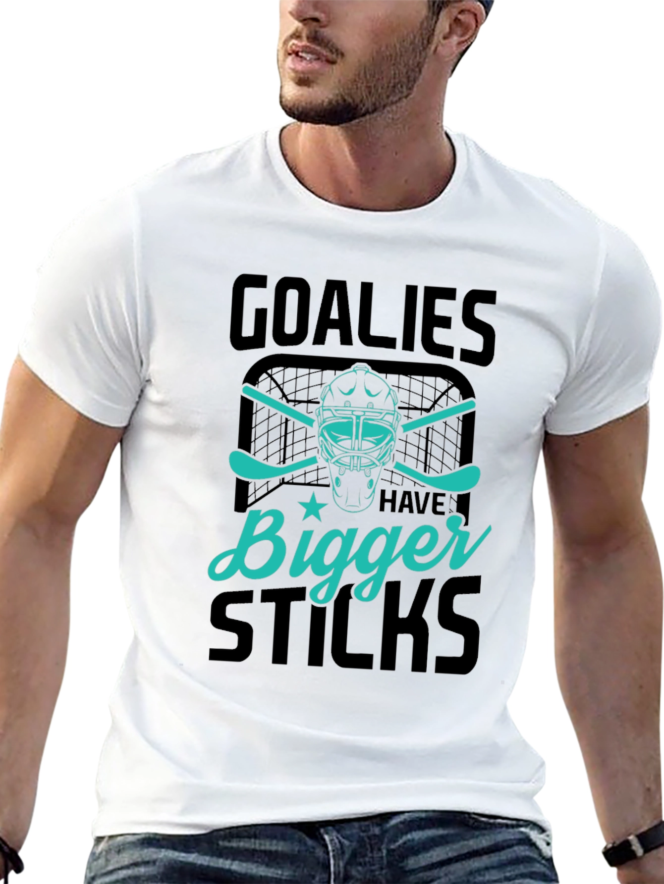 Goalies Have Bigger Sticks Graphic T-Shirt