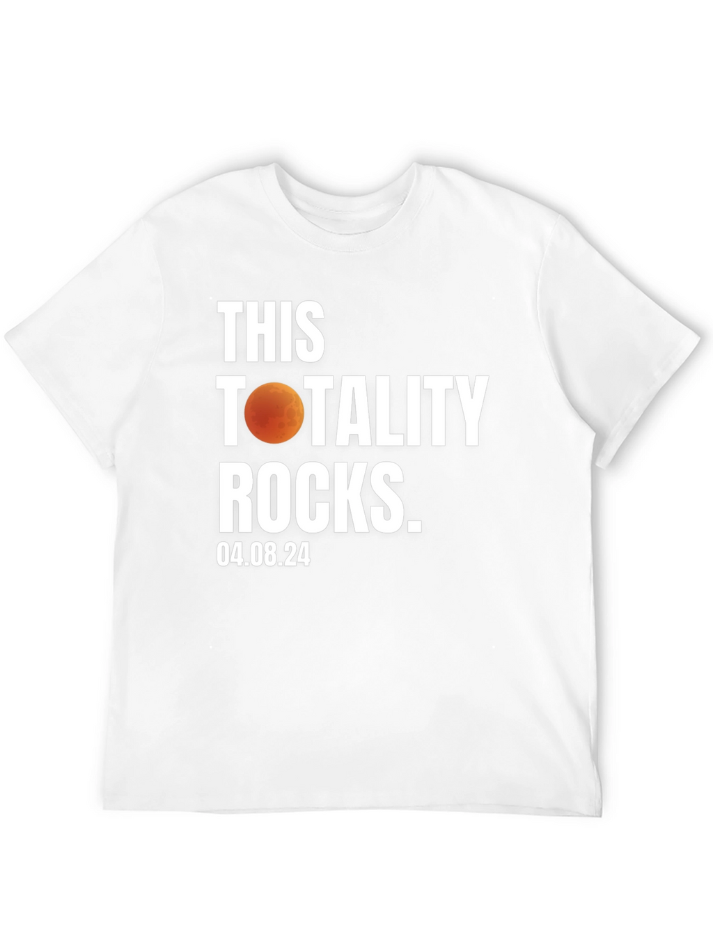 Totality Rocks T-Shirt - Eclipse 2024