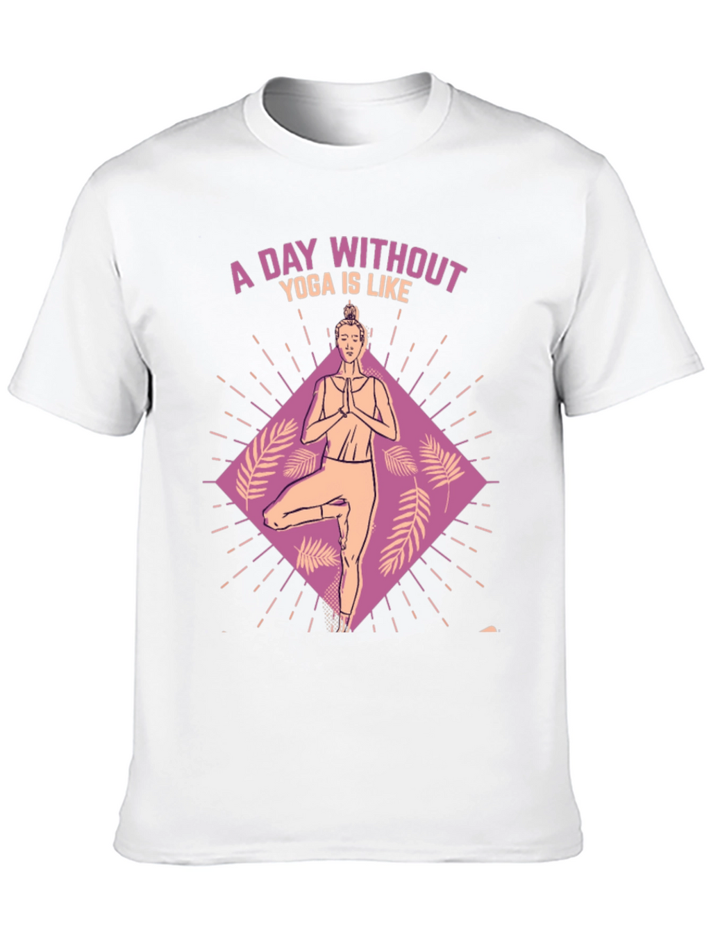 Yoga Lovers Tee: A Day Without Yoga T-Shirt