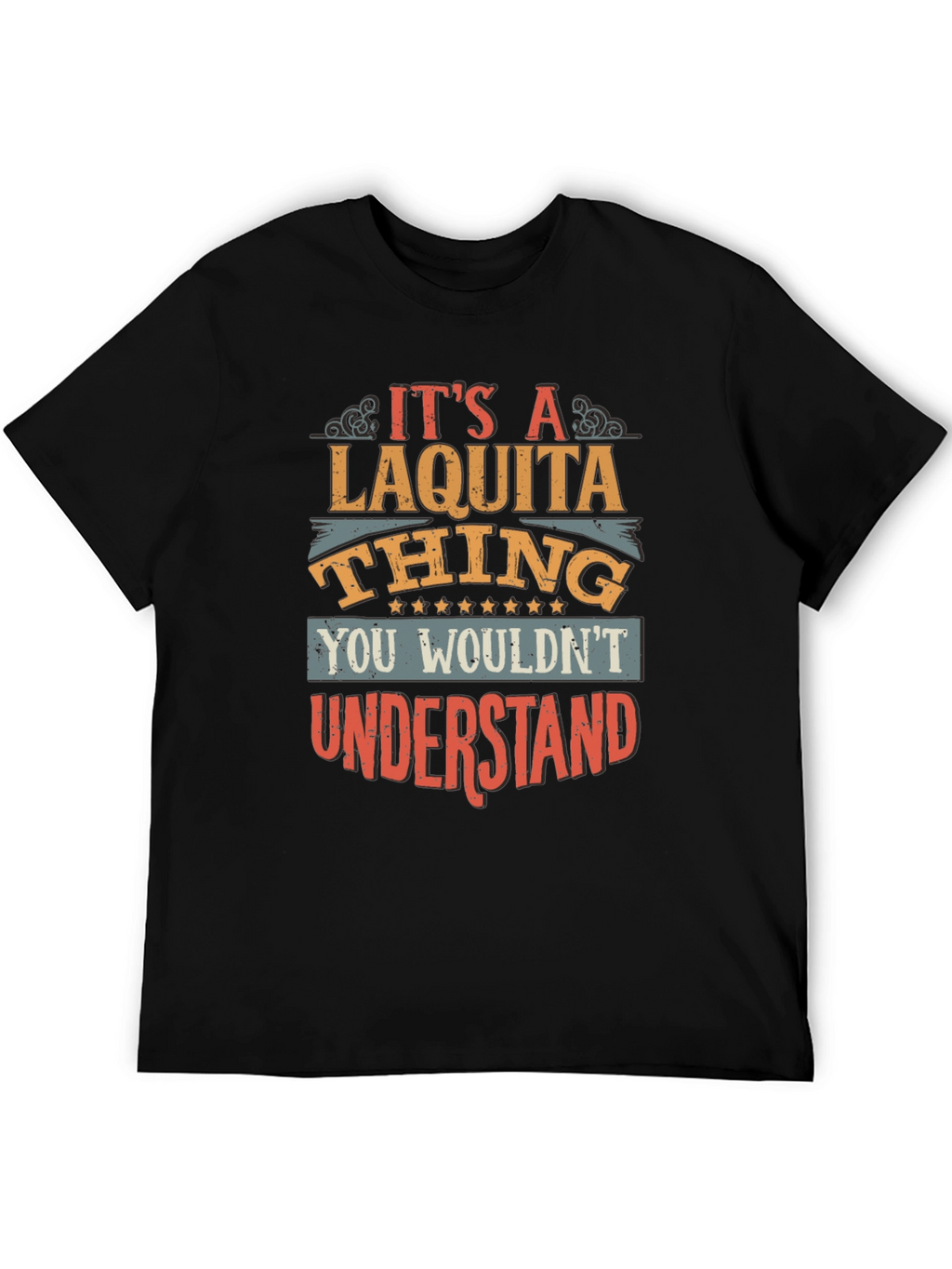 Its A Laquita Thing T-Shirt
