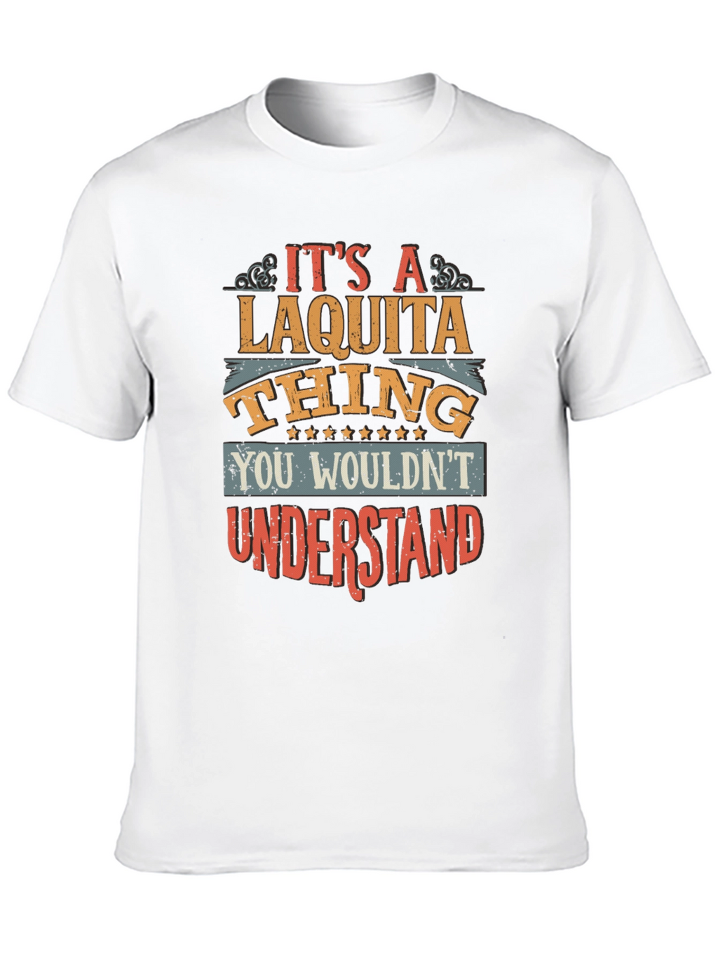 Its A Laquita Thing T-Shirt