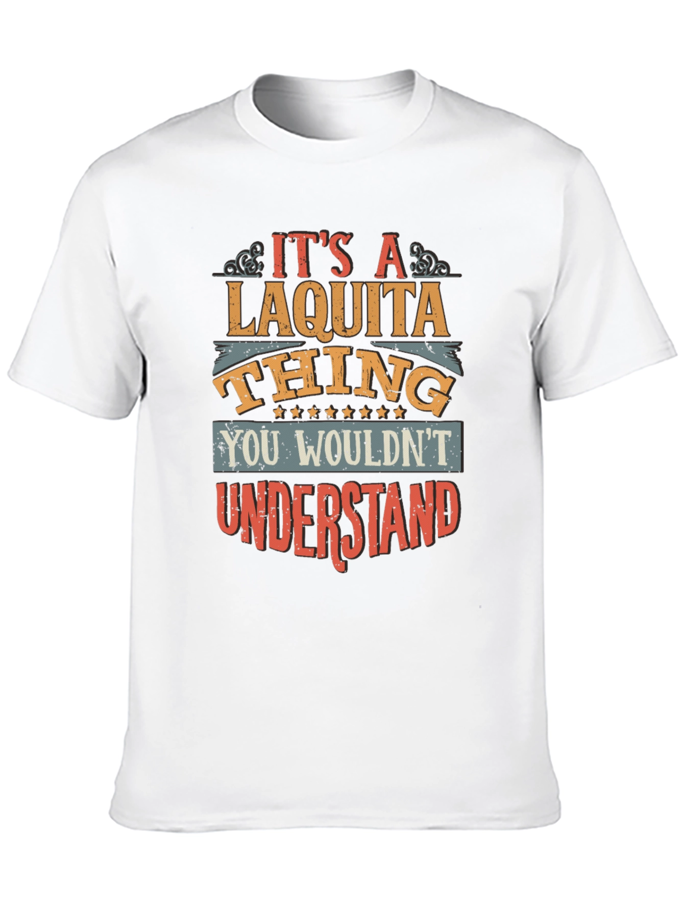 Its A Laquita Thing T-Shirt