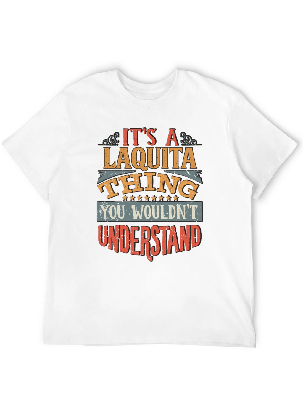 Its A Laquita Thing T-Shirt