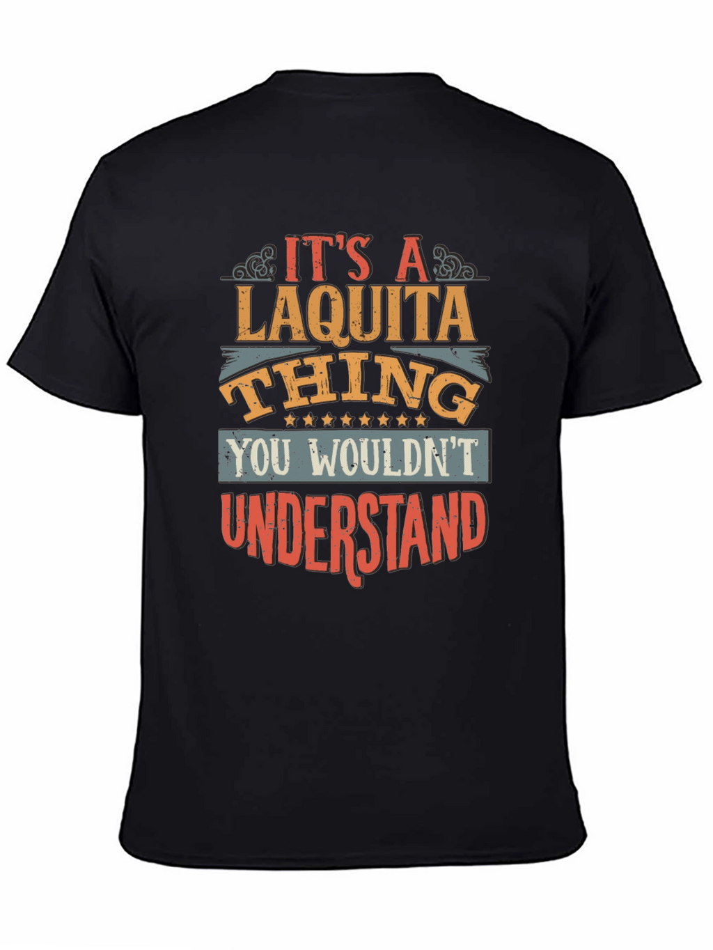 Its A Laquita Thing T-Shirt