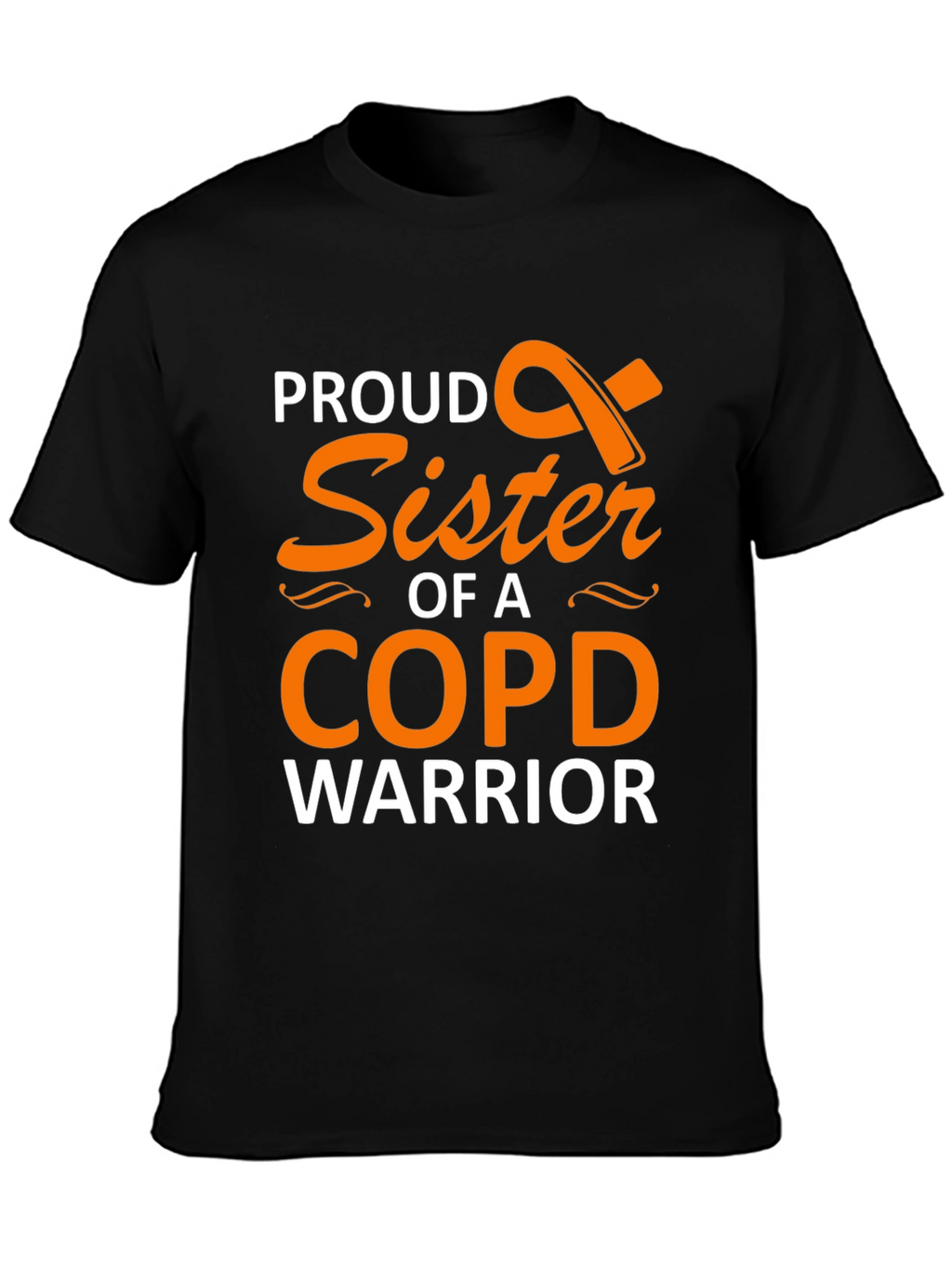 Proud Sister COPD Warrior Support T-Shirt