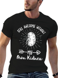 Still Awesome Without My Own Kidney Graphic T-Shirt