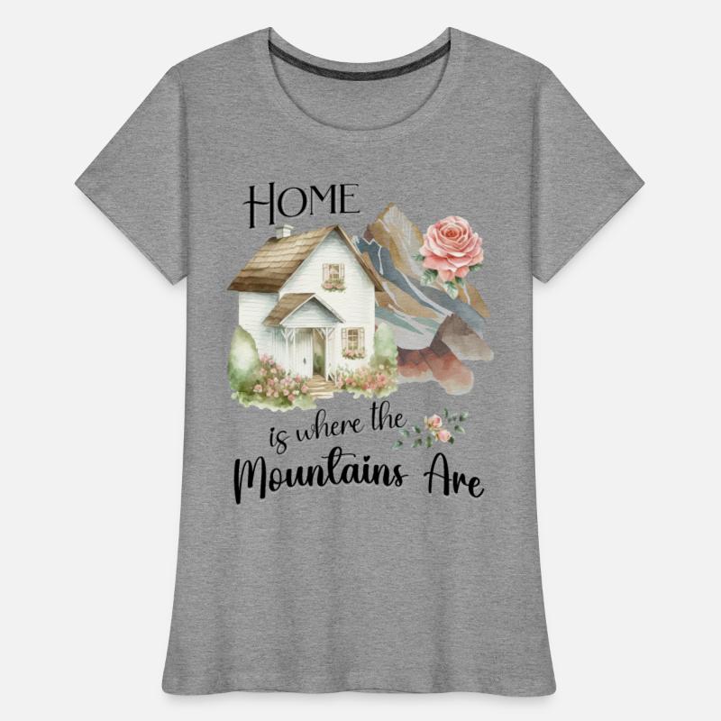 "Home is where the mountains are"