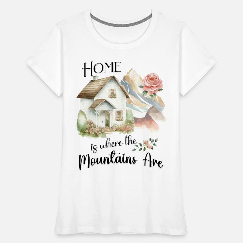 "Home is where the mountains are"