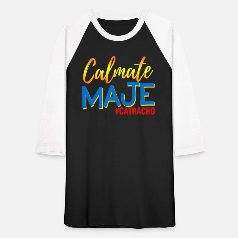 Honduras Calmate Maje Catracho
