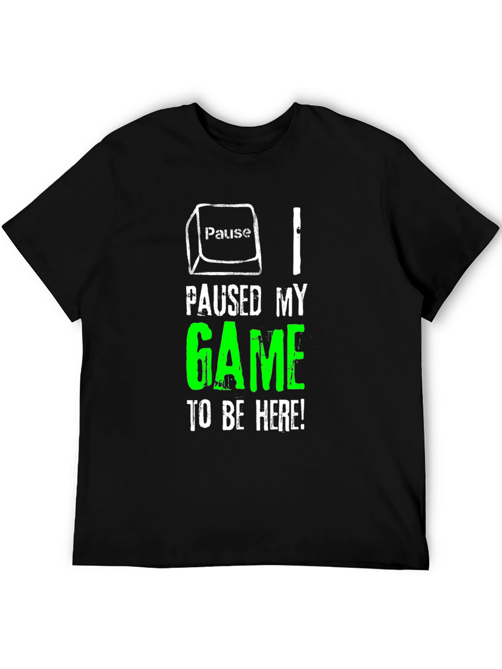 Paused My Game to Be Here T-Shirt Gamer Tee
