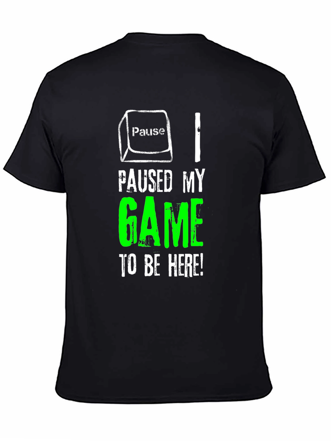 Paused My Game to Be Here T-Shirt Gamer Tee