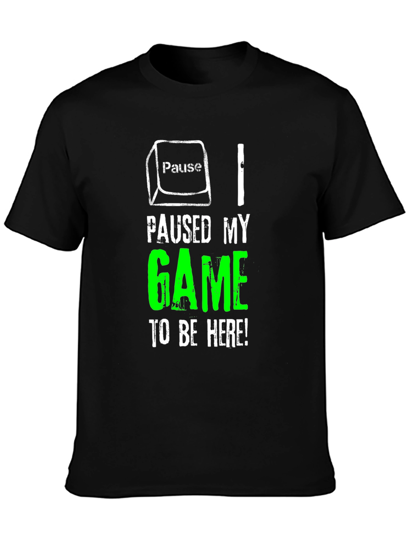 Paused My Game to Be Here T-Shirt Gamer Tee