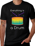 Everything is a Drum T-Shirt