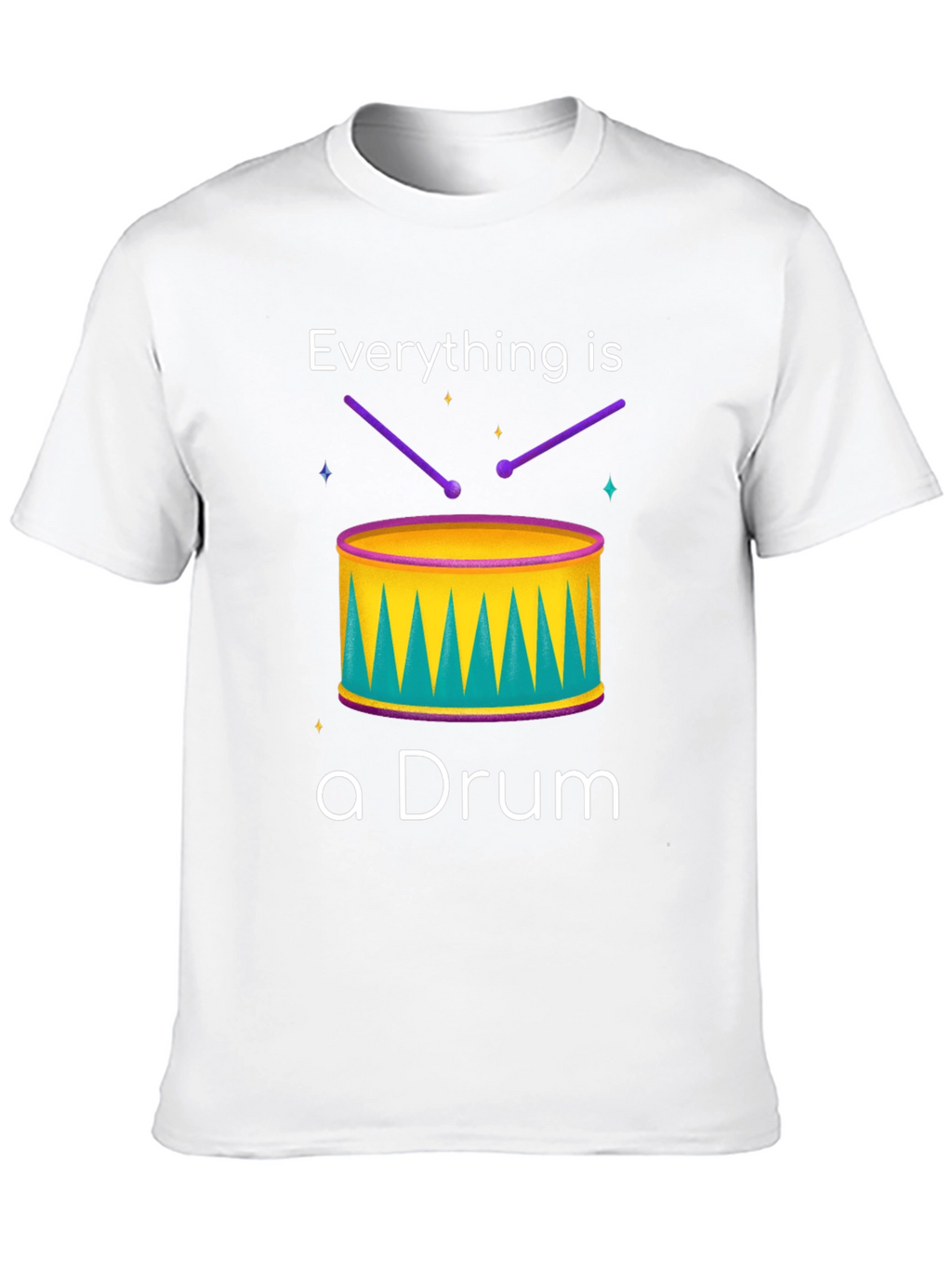 Everything is a Drum T-Shirt