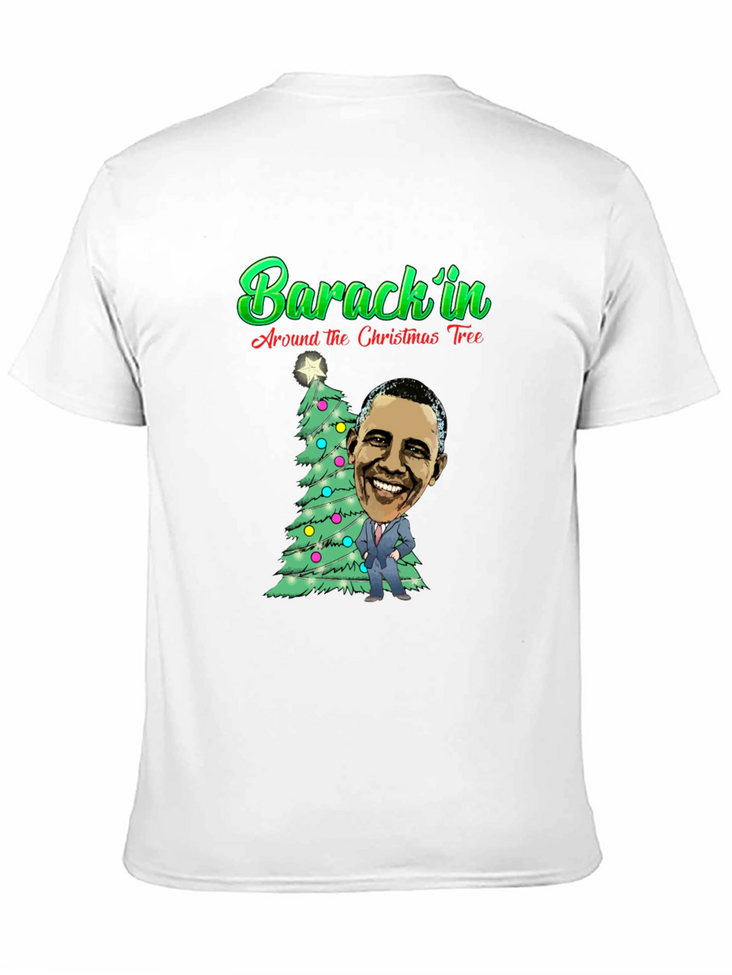 Barackin Around the Christmas Tree T-Shirt