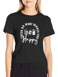Focus on What Makes You Happy T-Shirt