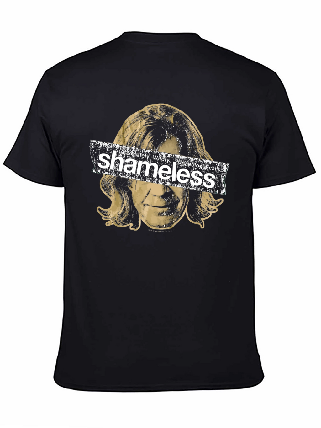 Shameless T-Shirt - Absolutely Wildly Unapologetically