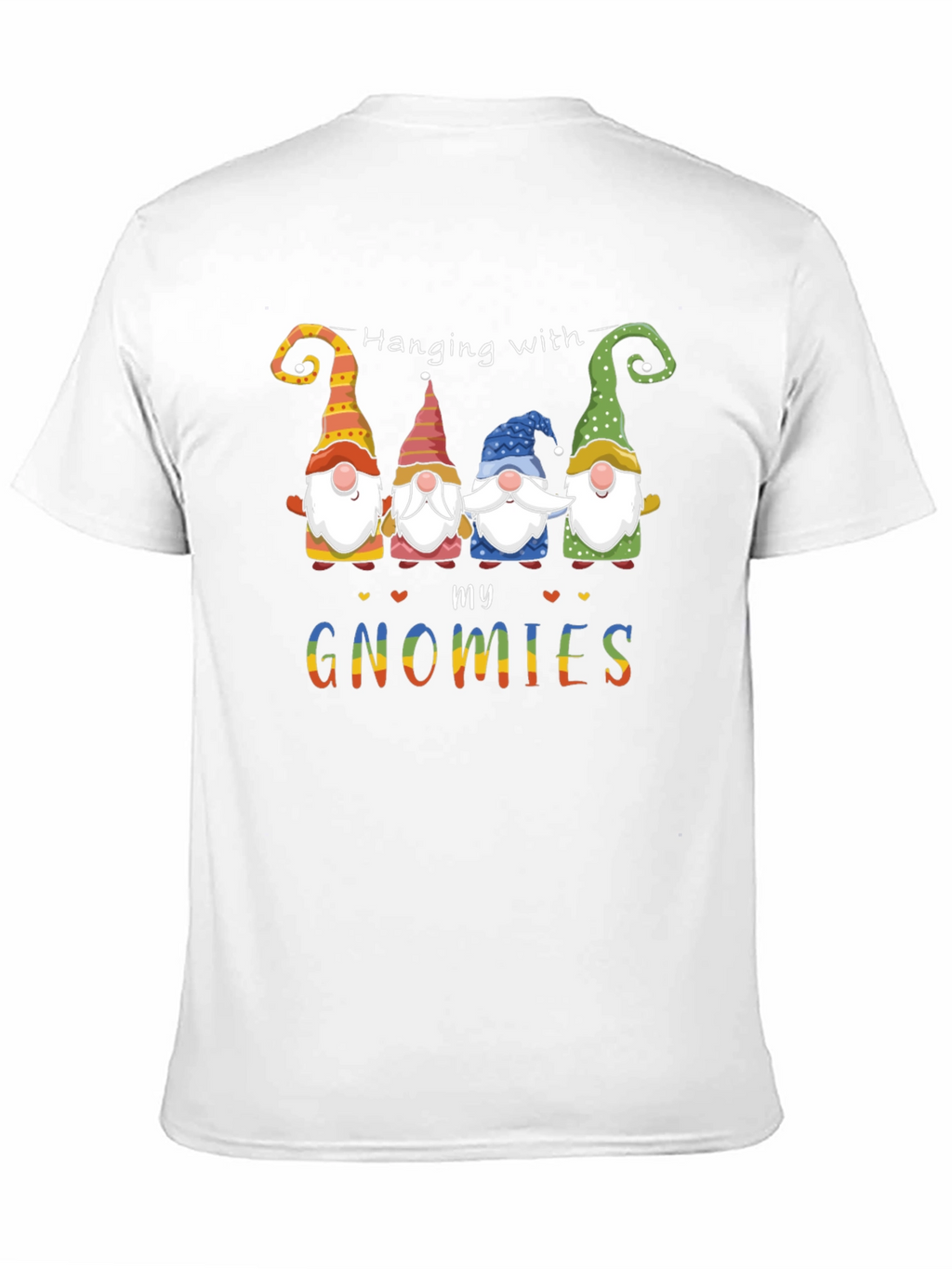 Hanging With My Gnomies Graphic Tee