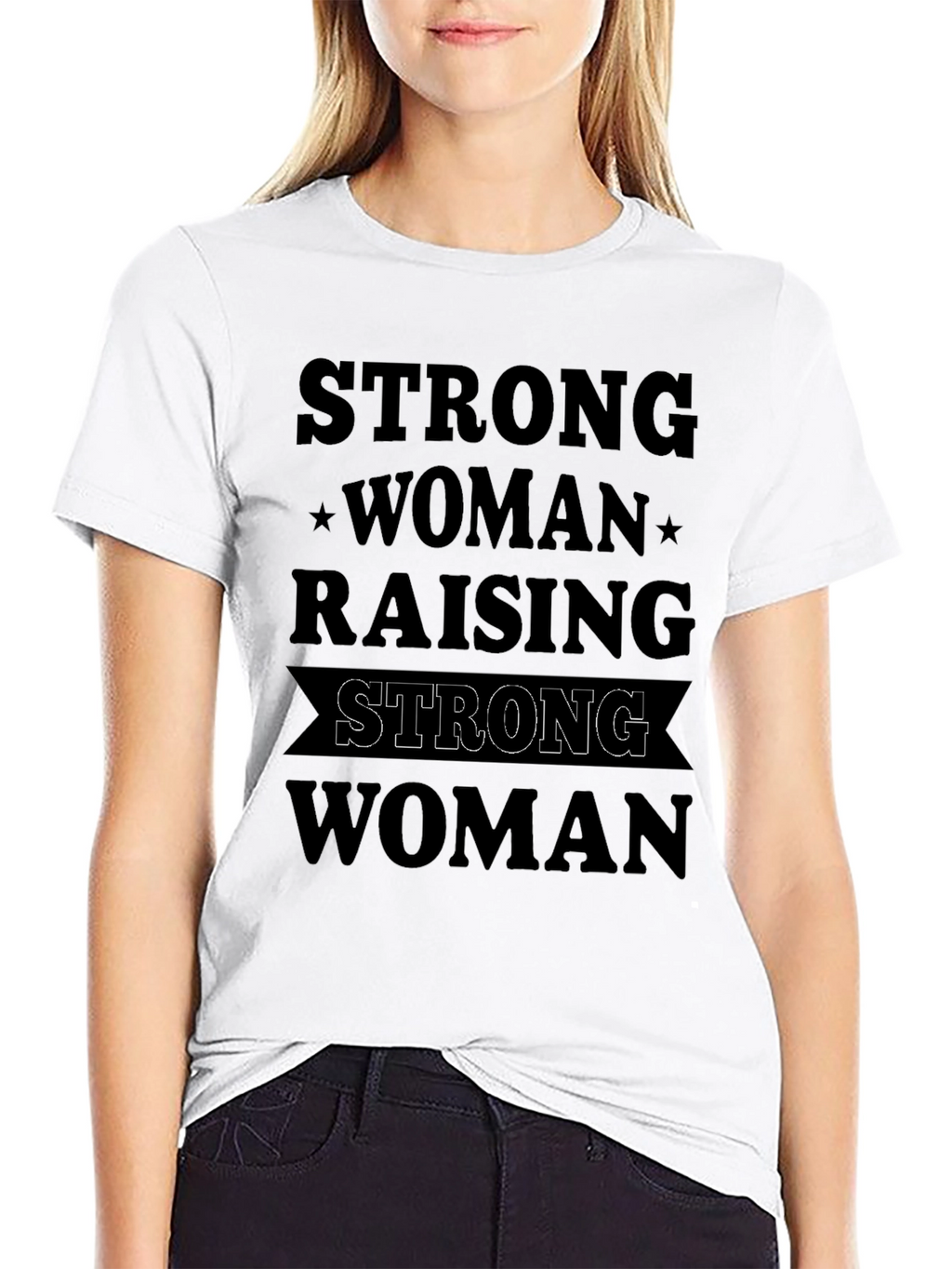 Strong Woman Raising Strong Woman Black Graphic Tee